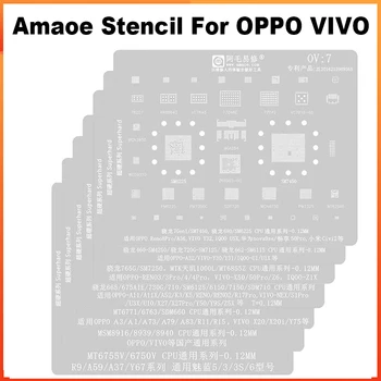 AMAOE BGA Шаблони за Реболлинга За OPPO A3 A73 A79 A83 R11 R15 K5 RENO2 R17Pro За VIVO NEX U10 X27Pro арматурни мрежи с чип