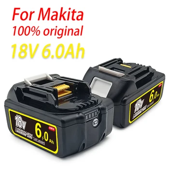 BL1850B За Makita 18V 6Ah батерии За електрически инструменти Makita BL1830 BL1850 BL1860 LXT400 Литиево-йонна Акумулаторна Батерия