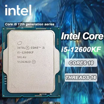 Intel Core i5-12600KF Нов i5 12600KF 3,4 Ghz Десятиядерный Шестнадцатипоточный процесор L3 = 20 M 125 W С поддръжка на DDR4 DDR5 за десктоп процесори с конектор LGA 1700