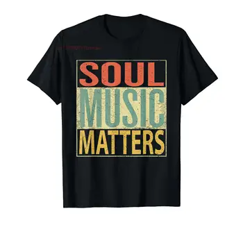 Тениска от 100% памук Soul Music Matters. Реколта тениска в ретро стил 70-те години, мъжки и дамски унисекс тениски, размер S-6XL