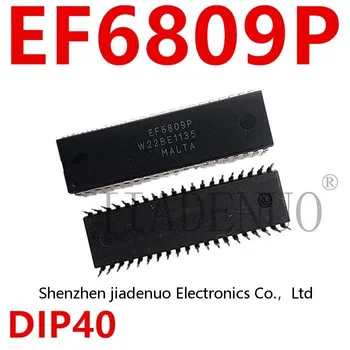 (2-5 бр.) 100% чисто Нов оригинален чипсет EF6809P DIP40 6809P