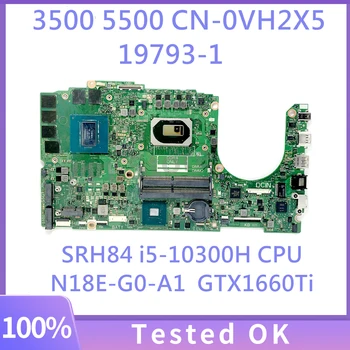 VH2X5 0VH2X5 CN-0VH2X5 дънна Платка за DELL G3 3500 G5 5500 дънна Платка на лаптоп 19793-1 W/SRH84 i5-10300H процесор GTX16660Ti 100% Тествана