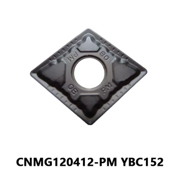 Оригиналната плоча CNMG CNMG12 с ИЗРАВНИТЕЛНИТЕ-покритие CNMG120412-PM YBC152 за обработка на стомана, от чистовой до средно груба CNMG120412